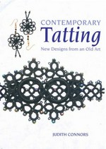 Contemporary tatting : new designs from an old art / by Judith Connors.