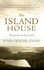 The island house : a novel / Posie Graeme-Evans.