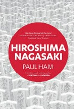 Hiroshima Nagasaki / Paul Ham.