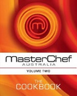 MasterChef Australia. the cookbook. Volume two.