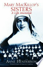 Mary MacKillop's sisters: a life unveiled