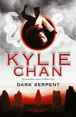 Dark serpent / Kylie Chan.