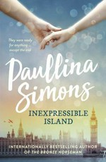 Inexpressible Island / Paullina Simons.