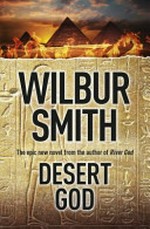 Desert god / Wilbur Smith.