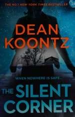 The silent corner / Dean Koontz.