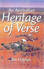 An Australian heritage of verse / [compiling editor] Jim Haynes.