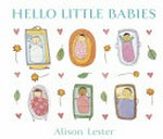 Hello little babies / Alison Lester.