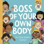 Boss of your own body / Byll & Beth Stephen ; illustrated by Simon Howe.