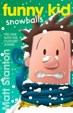 Snowballs / written and illustrated by Matt Stanton.