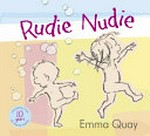 Rudie Nudie / Emma Quay.