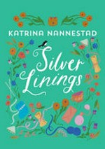 Silver linings / Katrina Nannestad.