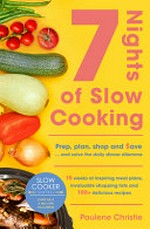 7 nights of slow cooking / Paulene Christie.