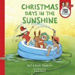 Christmas days in the sunshine / Byll & Beth Stephen ; illustrated by Simon Howe.