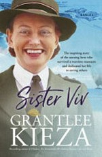 Sister Viv / Grantlee Kieza.