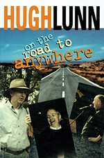 On the road to anywhere / Hugh Lunn.