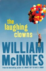 The laughing clowns / William McInnes.