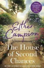 The house of second chances / Esther Campion.