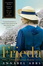 Frieda : a novel of the real Lady Chatterley / Annabel Abbs.