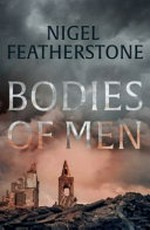 Bodies of men / Nigel Featherstone.