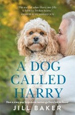 A dog called Harry / Jill Baker.