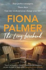 The long weekend / Fiona Palmer.