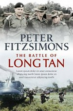The Battle of Long Tan / Peter FitzSimons.