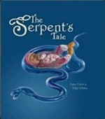 The serpent's tale / Gary Crew & Matt Ottley.