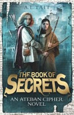 The book of secrets / A.L. Tait.