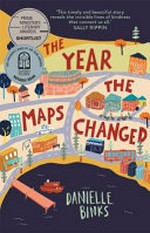 The year the maps changed / Danielle Binks.