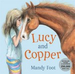 Lucy and Copper / Mandy Foot.