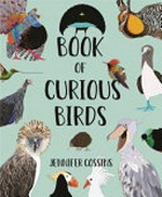 Book of curious birds / Jennifer Cossins.