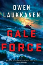 Gale force / Owen Laukkanen.