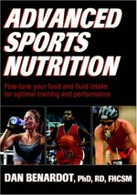 Advanced sports nutrition / Dan Benardot.