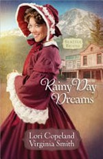 Rainy day dreams / Lori Copeland, Virginia Smith.
