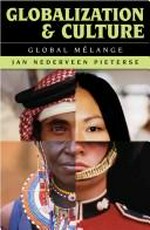 Globalization and culture : global mélange / Jan Nederveen Pieterse.