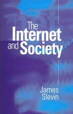 The internet and society / James Slevin.