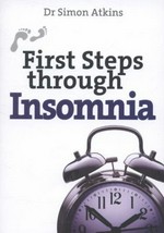 First steps through insomnia / Simon Atkins.
