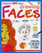 Drawing faces : Internet-linked / R. Dickins and J. McCafferty.