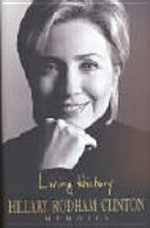 Living history / Hillary Rodham Clinton.