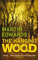 The hanging wood : a Lake District mystery / Martin Edwards.