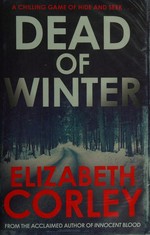 Dead of winter / Elizabeth Corley.
