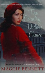The country doctor's choice / Maggie Bennett.