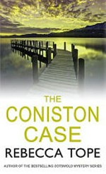 The Coniston case / Rebecca Tope.