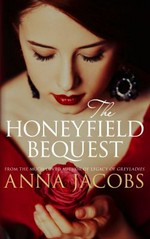 The Honeyfield bequest / Anna Jacobs.