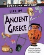 Life in Ancient Greece / Sarah Ridley.