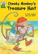 Cheeky Monkey's treasure hunt / by Anne Cassidy ; illustrated by Lisa Smith.