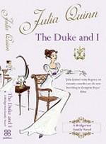 The Duke and I / Julia Quinn.
