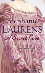 A secret love / Stephanie Laurens.