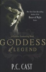Goddess of legend / P.C. Cast.