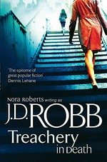 Treachery in death / J.D. Robb.